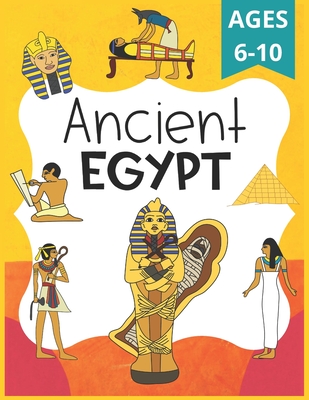 Ancient Egypt Workbook for Kids: Ancient Egypt Worksheets for School, Homeschool, FUN! - Dani Bell
