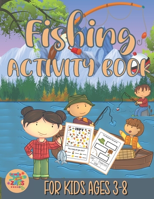 Coperta cărții 'fishing activity book for kids ages 3-8: fishing gift for kids ages 3 and up - Zags Press'