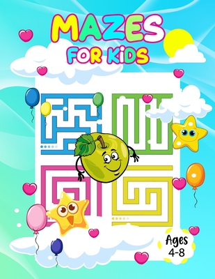 Mazes for kids ages 4-8: Awesome Mazes and Puzzles Activity Book for Kids: Mazes, Word Search, Connect the Dots, Coloring, Picture Puzzles, and - Blue Kash Publication