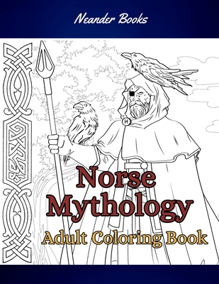 Norse Mythology: Coloring Book for Adults and Teens - Neander Books