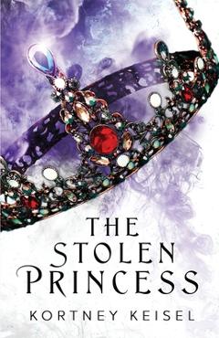 Poza produsului The Stolen Princess: A YA Dystopian Romance - Kortney Keisel