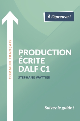Production écrite DALF C1 - Stéphane Wattier