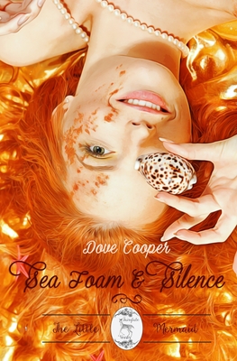 Sea Foam and Silence - Dove Cooper