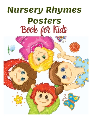 Nursery Rhymes Posters Book for Kids: Perfect Interactive and Educational Gift for Baby, Toddler 1-3 and 2-4 Year Old Girl and Boy - Mark Steven