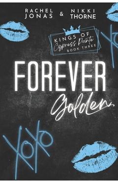 Coperta cărții 'Forever Golden: Dark High School Bully Romance - Nikki Thorne'