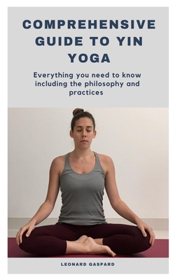 Yin Yoga - Leonard Gaspard