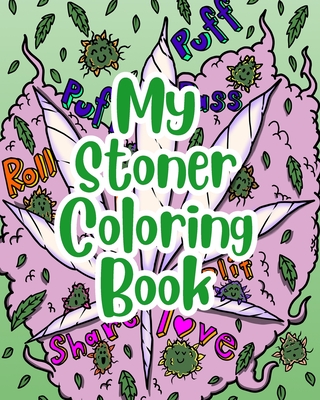My Stoner Coloring Book - Joint Jo Books