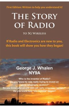 Coperta cărții 'The Story of Radio: to 5G Wireless - George J. Whalen'