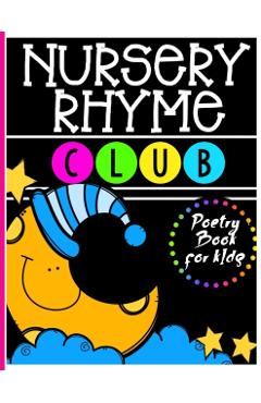 Nursery Rhyme Club: Perfect Interactive and Educational Gift for Baby, Toddler 1-3 and 2-4 Year Old Girl and Boy - Mark Steven