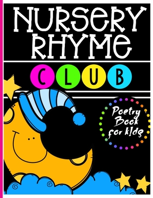 Nursery Rhyme Club: Perfect Interactive and Educational Gift for Baby, Toddler 1-3 and 2-4 Year Old Girl and Boy - Mark Steven