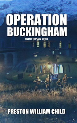 Operation Buckingham - Preston William Child