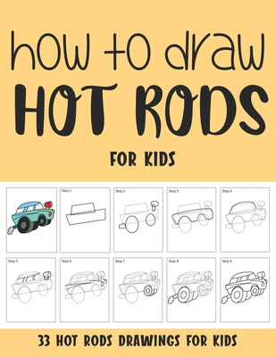 How to Draw Hot Rods for Kids - Sonia Rai