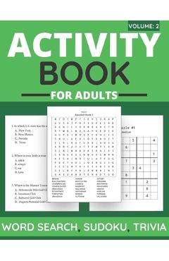 Coperta cărții 'Activity Book For Adults - Word Search, Sudoku, Trivia: 100+ Large-Print Puzzles For Adults & Seniors (Volume: 2) -'
