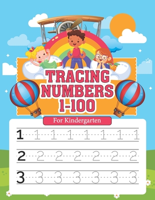 Tracing Numbers 1-100 for Kindergarten: Number Writing Practice Book With Dotted Lines Paperback To Learn, Trace & Practice On Common High Frequency N - Skissharif Publication