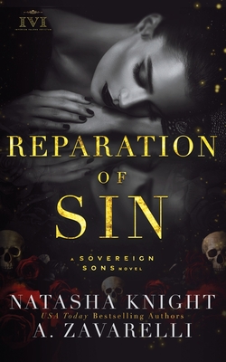 Reparation of Sin: A Sovereign Sons Novel - Natasha Knight