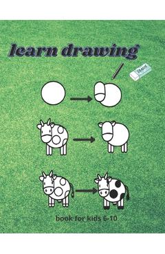 Coperta cărții 'learn drawing For Kids Ages 6-10: How to draw Step-by-Step Drawing and Activity Book for bots and girls to Learn to'
