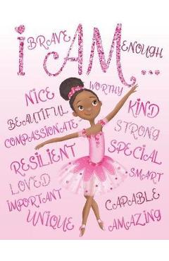 Coperta cărții 'I Am Enough, I Am Special, I Am Unique: Positive Affirmations for African American Girls Empowering Coloring Book for'
