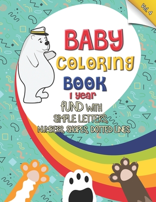 baby coloring book 1 year: No mess coloring book for kids ages 1-3 (US Edition) - Bamasy
