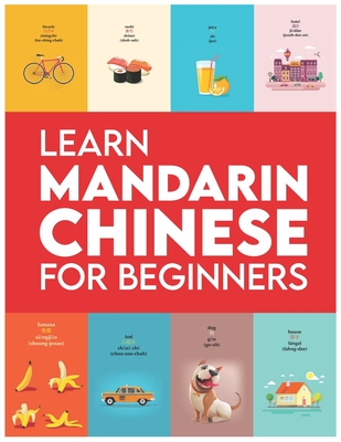 Learn Mandarin Chinese for Beginners: First Words for Everyone (Learn Chinese Mandarin for Kids, Learn Chinese Mandarin for Adults, Learn to Speak Chi - Lerin Fireds