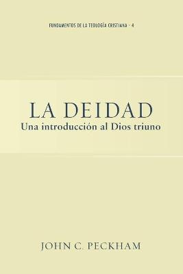 Coperta cărții 'La Deidad: Una introducción al Dios triuno - Roy E. Graf'