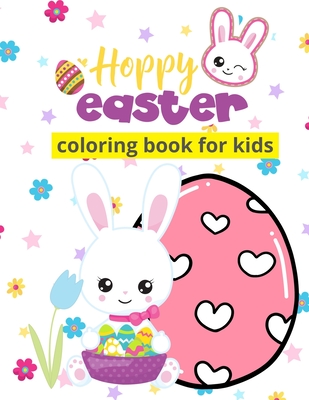 Hoppy Easter: Spring Coloring Book for Kids - Christie Star