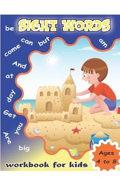 Coperta cărții 'Sight Words Workbook for Kids Ages 4 to 8: Write and Learn Sight Word Practice Pages, Fun and Easy. - Lm Rini'