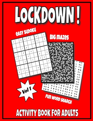LOCKDOWN Activity Book For Adults: In Jail or Just Quarantine, Featuring Funny Puzzles For Mental Health, With Easy Sudoku, Big Mazes And Fun Word Sea - Rikers Resort