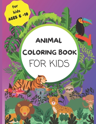 Animal Coloring Book For Kids: An Animal Coloring Book with Creative Writing Prompts For Kids Ages 6 to 10 - Bntz Pennings