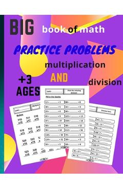 Coperta cărții 'big book of math practice problems multiplication and division: multiplication and division workbook, Facts and'
