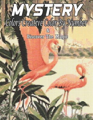 MyStery Colors Creative Color by Number: Activity Coloring Book for Adults Relaxation and Stress Relief - Omar J. Uresti
