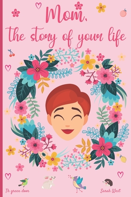 Mom, the story of your life: 130 questions to know your Mother's story - tell me your story - lovely gift for your mother - The Green Door