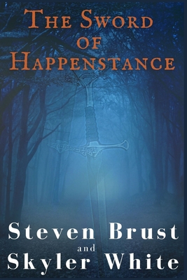 The Sword Of Happenstance - Skyler White