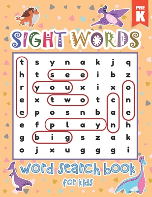 Pre-Kindergarten Sight Words Word Search Book for Kids: Dinosaurs Sight Words Learning Materials Brain Quest Curriculum Activities Workbook Worksheet - Activity Book Store