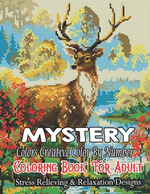 Mystery colors creative color by number & discover magic: Stress Relieving  Patterns Color by Number Adult Coloring Book Mystery Color a book by Jakiya  Art Book Cafe