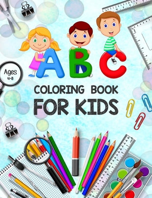 ABC Coloring Book for Kids Ages 4-8: Toddler Painting Books - ABC Letters Book - Educational Coloring Books for Toddlers - Alphabet Coloring Pages - C - Khorseda Life Publication