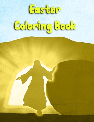 Easter Coloring Book: Teens, both Girls and Boys Can Follow Jesus Last Days Coloring the Images - Faith Books