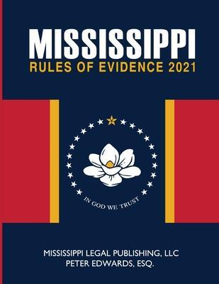 Mississippi Rules of Evidence - Peter Edwards Esq