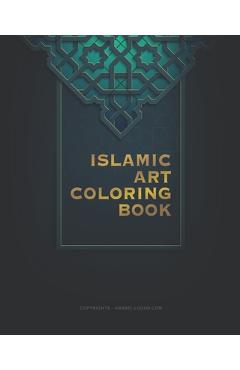 Coperta cărții 'Islamic art coloring book: Amazing artwork with a big variety of shapes for stress relieving - Arabic Logos'