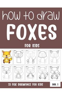 Coperta cărții 'How to Draw Foxes for Kids - Sonia Rai'