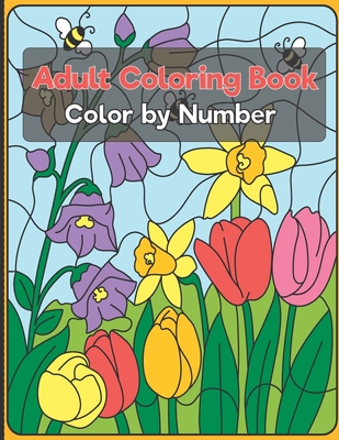 Color by Number Adult Coloring Book: Beautiful Large Print Color By Number Animals, and Flowers Adult Coloring Book - Blue Blend