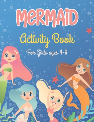 Mermaid Activity Book For girls ages 4-8: The Big Activity Book for kids with Over than 80 activities (Coloring, Mazes, Matching, counting, drawing an - Klara Kantara