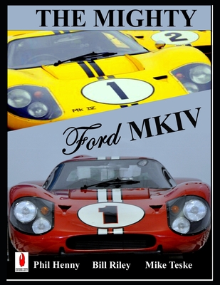 The Mighty FORD MKIV: Undefeated Two races Two Victories - Mike Teske