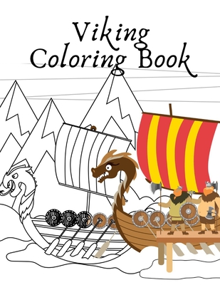 Viking Coloring Book: warrior mythology ships for kids - Natalia Walas