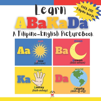 Learning Abakada: A Filipino-English Picture Book - Read With Yuan