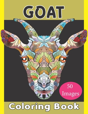 Goat Coloring Book: Goat Gifts for Toddlers, Kids ages 4-8, Girls Ages 8-12 or Adult Relaxation ( A Perfect Coloring Book ) - Rare Bird Books