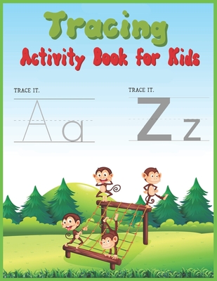 Tracing Activity Book for Kids: Learning to Trace - Children's Activity Book for Preschoolers with Alphabet Letters and Line Shapes - Alexander Knight