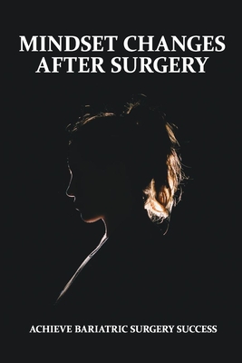 Mindset Changes After Surgery: Achieve Bariatric Surgery Success: Bible Study Questions About Confidence - Tillie Delaroca