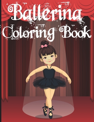 Ballerina Coloring Book: A Fun Coloring Book for Little Aspiring Ballet Dancers, Ballet Book for Little Girls and Toddlers, Little Ballerina Da - Meddani Coloring