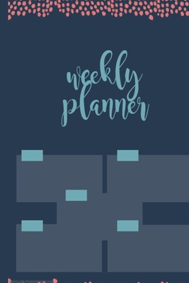 Weekly planner: Daily Weekly Monthly 54 Weeks Calendar and Organizer with to-do list tracker - Hemmi Saharaman