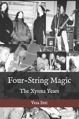 Four-String Magic: The Xysma Years - Kimi Kärki